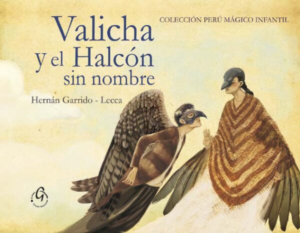 Valicha y el Halcón sin nombre (2013)